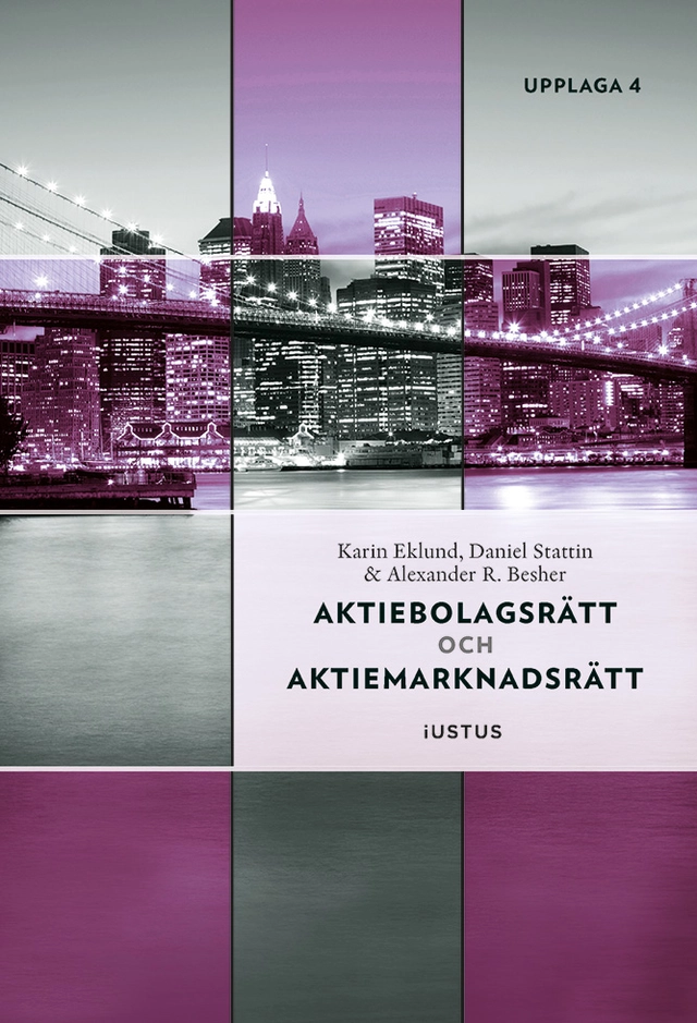 Aktiebolagsrätt och aktiemarknadsrätt; Karin Eklund, Daniel Stattin, Alexander R. Besher; 2026