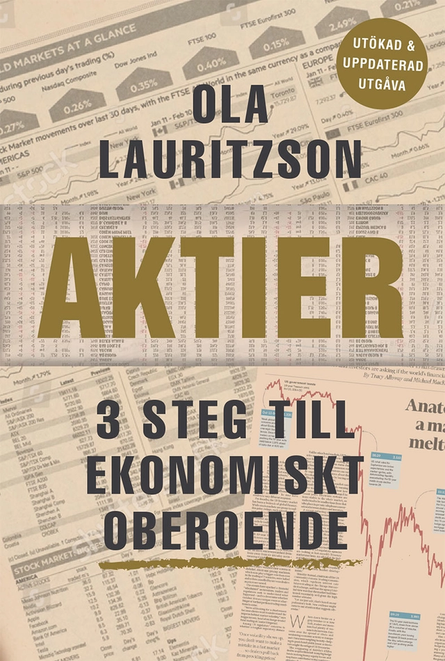 Aktier : 3 steg till ekonomiskt oberoende; Ola Lauritzson; 2019
