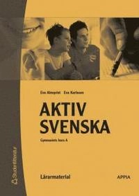 Aktiv svenska - Lärarmaterial; Eva Almqvist, Eva Karlsson; 2002