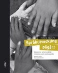 Aktiva lärare Språkutveckling pågår!; Maria Lindh, Maria Norberg; 2009