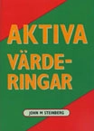 Aktiva värderingar; John Steinberg; 2013
