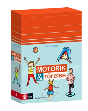 Aktivitetskort Motorik & rörelse; Gunilla Ohlsson; 2014
