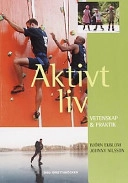 Aktivt liv; Björn Ekblom, Johnny Nilsson; 2000