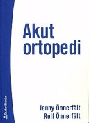Akut ortopedi; R Önnerfält, J Önnerfält; 2002