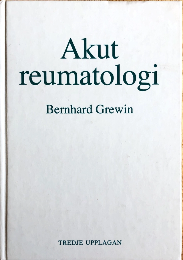Akut reumatologi; Bernhard Grewin; 1985