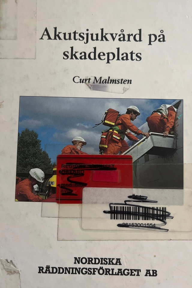 Akutsjukvård på skadeplats; Curt L. Malmsten; 1992