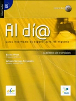 Al día : curso intermedio de español para los negocios; Gisèle Prost; 2009