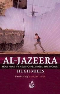 Al Jazeera; Hugh Miles; 2006