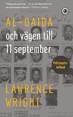 Al-Qaida och vägen till den 11 september; Lawrence Wright; 2008