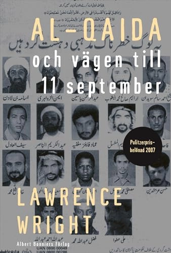 Al-Qaida och vägen till den 11 september; Lawrence Wright; 2007