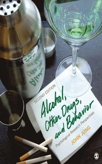 Alcohol, Other Drugs, and Behavior
                E-bok; John R. Jung; 2009