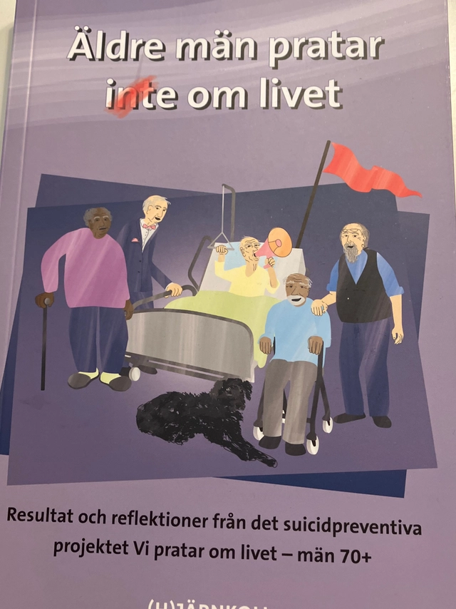 Äldre män pratar inte om livet : resultat och reflektioner från det suicidpreventiva projektet Vi pratar om livet - män 70+; Marie Milling; 2022