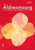Äldreomsorg; Linda Lill; 2010