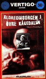 Äldreomsorgen i Övre Kågedalen : med Appendix Minnen av Morfar; Nikanor Teratologen; 1998