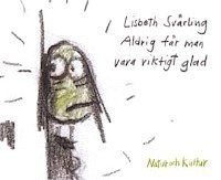 Aldrig får man vara riktigt glad; Lisbeth Svärling; 2003