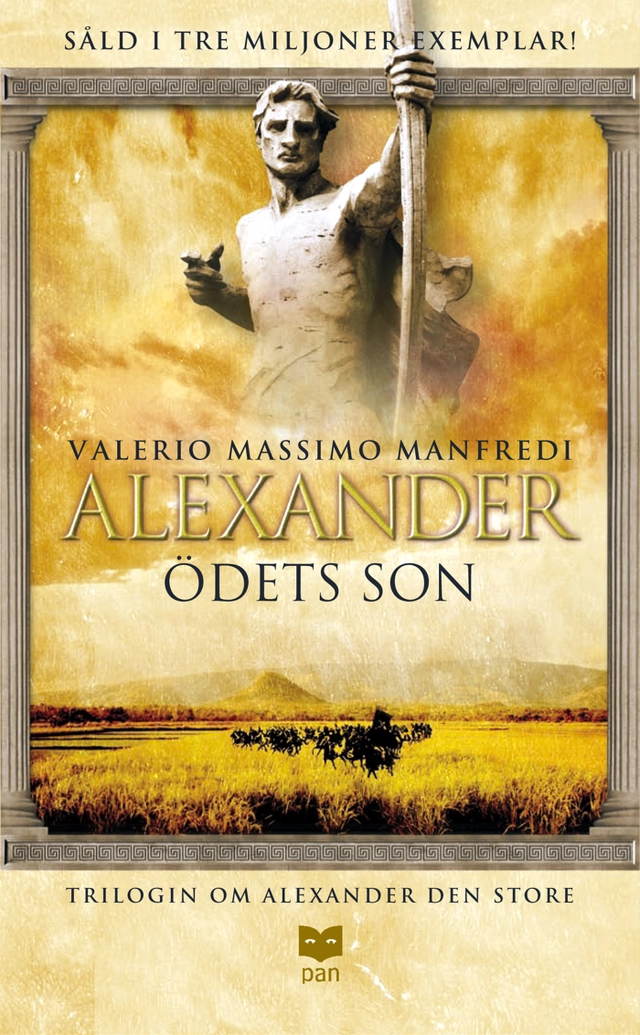 Alexander : Ödets son; Valerio Massimo Manfredi; 2005