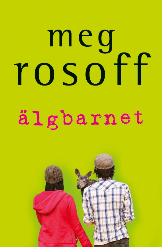 Älgbarnet; Meg Rosoff; 2014