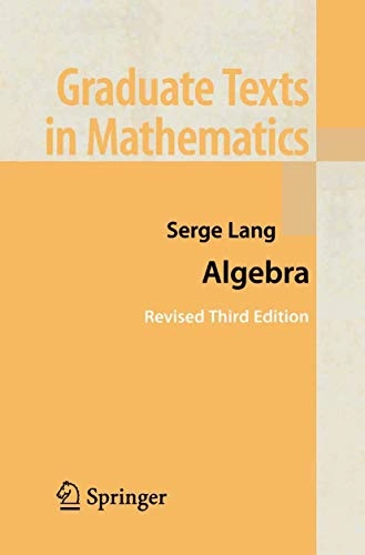 Algebra; Serge Lang; 2002