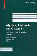 Algebra, Arithmetic, and Geometry: Volume II: In Honor of Yu. I. ManinVolym 270 av Progress in Mathematics; Jurij Ivanovič Manin, Yuri Tschinkel, Yuri Zarhin; 2009