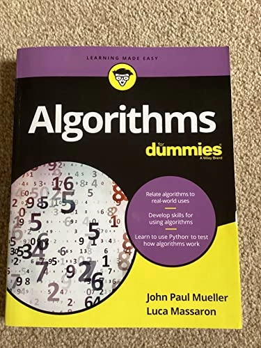 Algorithms For Dummies; John Paul Mueller, Luca Massaron; 2017