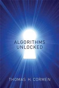 Algorithms unlocked; Thomas H. Cormen; 2013