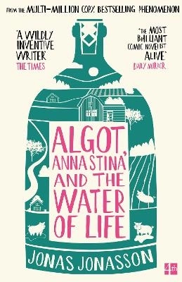 Algot, Anna Stina and the Water of Life; Jonas Jonasson; 2026