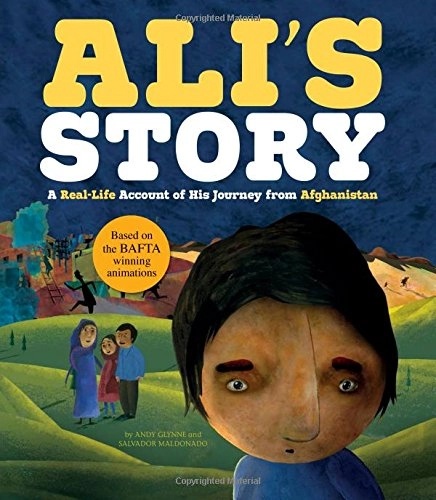Ali's story : a real-life account of his journey from Afghanistan; Andy Glynne; 2018