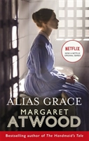 Alias Grace FTI; Margaret Atwood; 2017