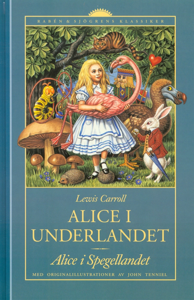 Alice i Underlandet : Alice i Spegellandet; Lewis Carroll; 2001