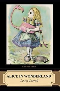 Alice in Wonderland (Illustrated); Lewis Carroll; 2014