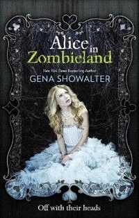 Alice In Zombieland; Gena Showalter; 2012