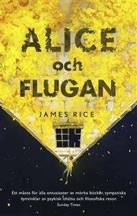 Alice och Flugan; James Rice; 2015