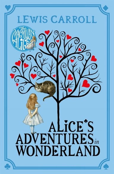 Alices adventures in wonderland; Lewis Carroll; 2015