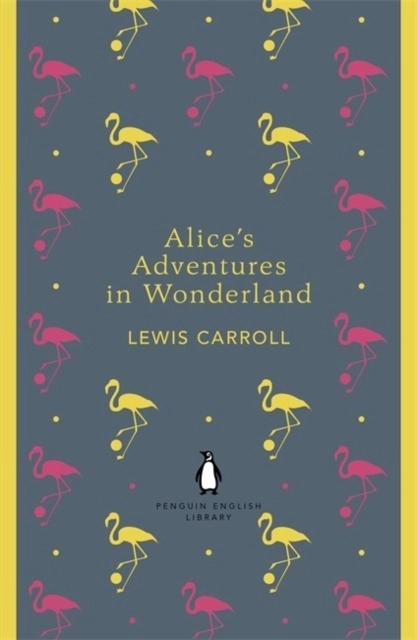 Alices adventures in wonderland and through the looking glass; Lewis Carroll; 2012