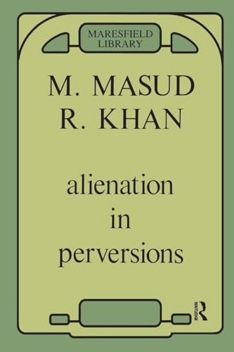 Alienation in perversions; Mohammed Masud Raza Khan; 1987