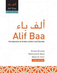 Alif baa : introduction to Arabic letters and sounds; Kristen Brustad; 2010