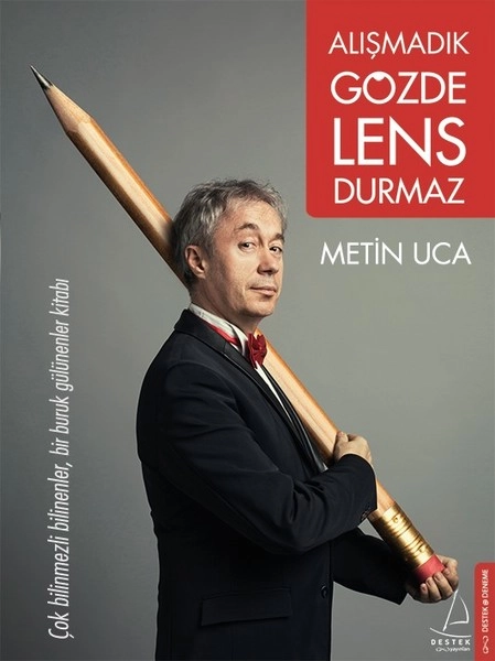 Alışmadık Gözde Lens Durmaz ; Metin Uca ; 2018