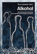 Alkohol; Tom Leissner, Sven-Eric Alborn, Rita Christensen, Claudia Fahlke, Birgitta Göransson, Eva Lif Redestam, Börje Olsson, Orvar Olsson; 1997