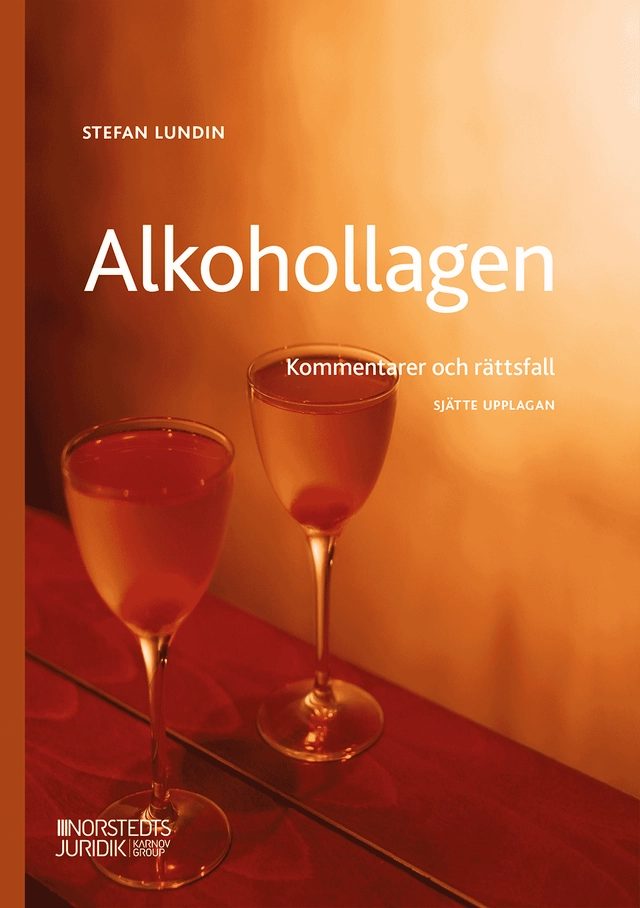 Alkohollagen : kommentarer och rättsfall; Stefan Lundin; 2026