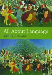 All about language; Barry J. Blake; 2008
