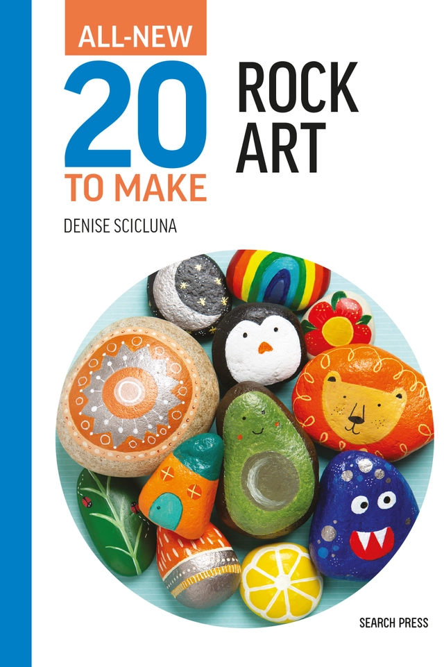 All-New Twenty to Make: Rock Art; Denise Scicluna; 2024