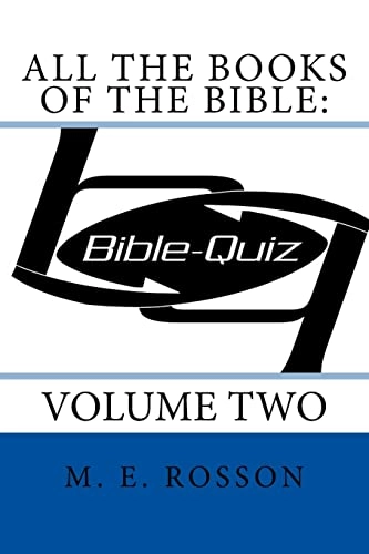 All the Books of the Bible: Bible Quiz: Volume Two; M E Rosson; 2015