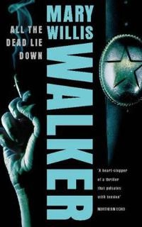All the dead lie down; Mary Willis Walker; 2005