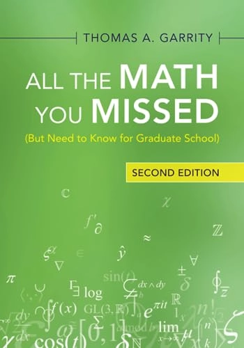 All the Math You Missed; Thomas A Garrity; 2021