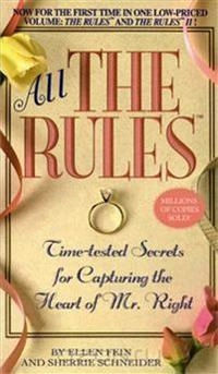 All the rules : time-tested secrets for capturing the heart of mr. Right; Ellen Fein; 2007