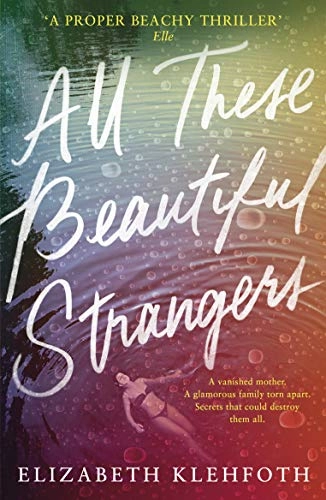 All these beautiful strangers; Elizabeth Klehfoth; 2018