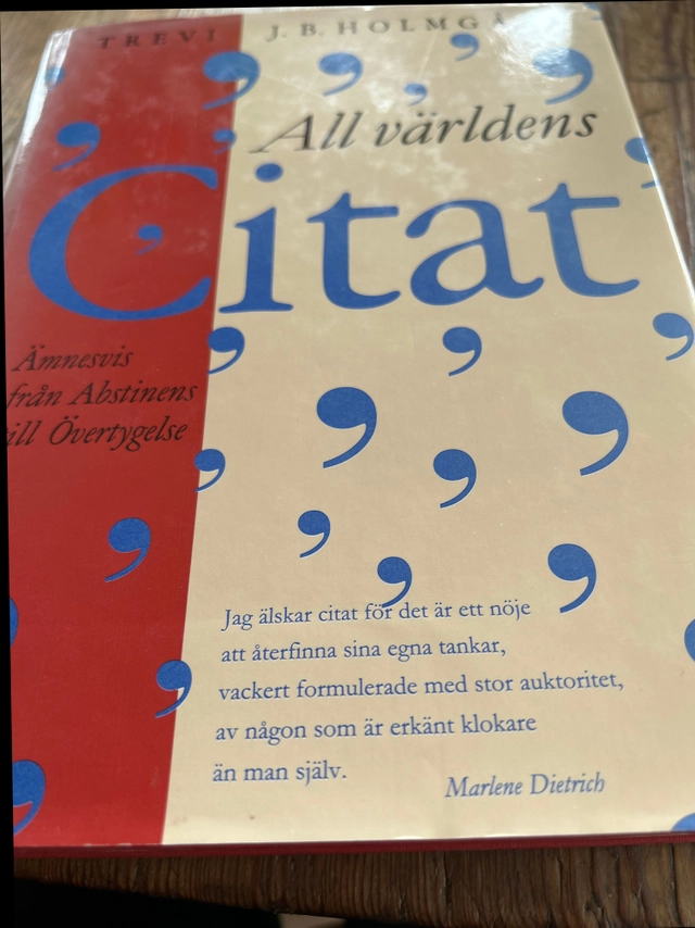 All världens citat; J. B. Holmgård, Margareta Eklöf, Kerstin Oscarsdotter; 1997