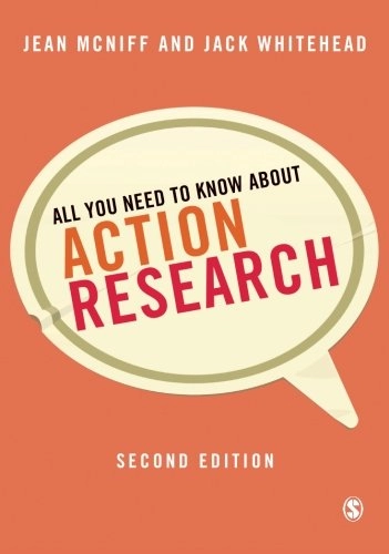 All you need to know about action research; Jean McNiff; 2011