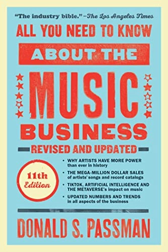 All you need to know about the music business; Donald S. Passman; 2023
