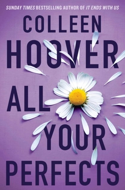 All Your Perfects; Colleen Hoover; 2022